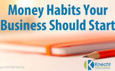 Money Habits Your Business Should Start This Coming Year